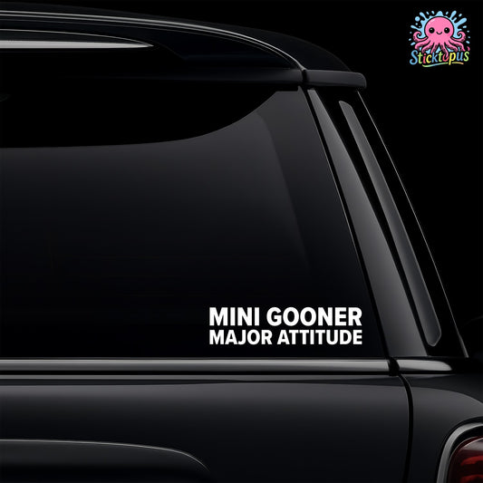 Car window with a decal reading 'MINI GOONER MAJOR ATTITUDE' and Sticktopus logo.