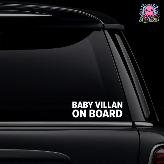 Car window with 'Baby Villan on Board' decal and Sticktopus logo.