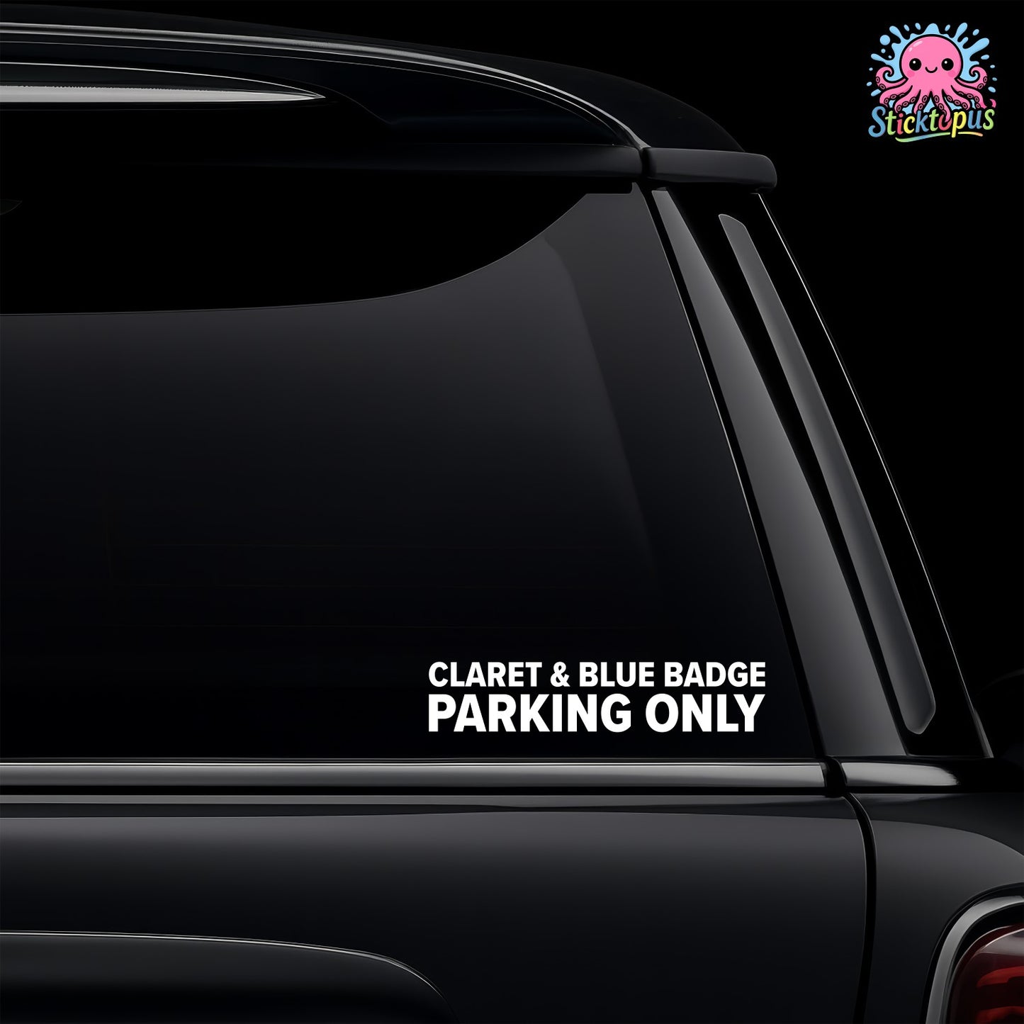 Car window with 'Claret & Blue Badge Parking Only' decal on a black background