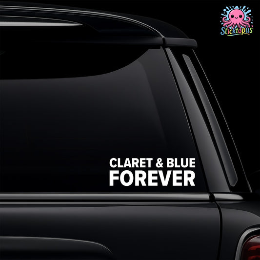 Car window with 'Claret & Blue Forever' decal and Sticktopus logo.