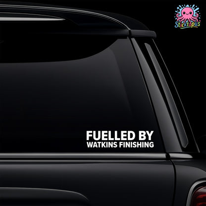 Car window with 'FUELLED BY WATKINS FINISHING' decal and Sticktopus logo.