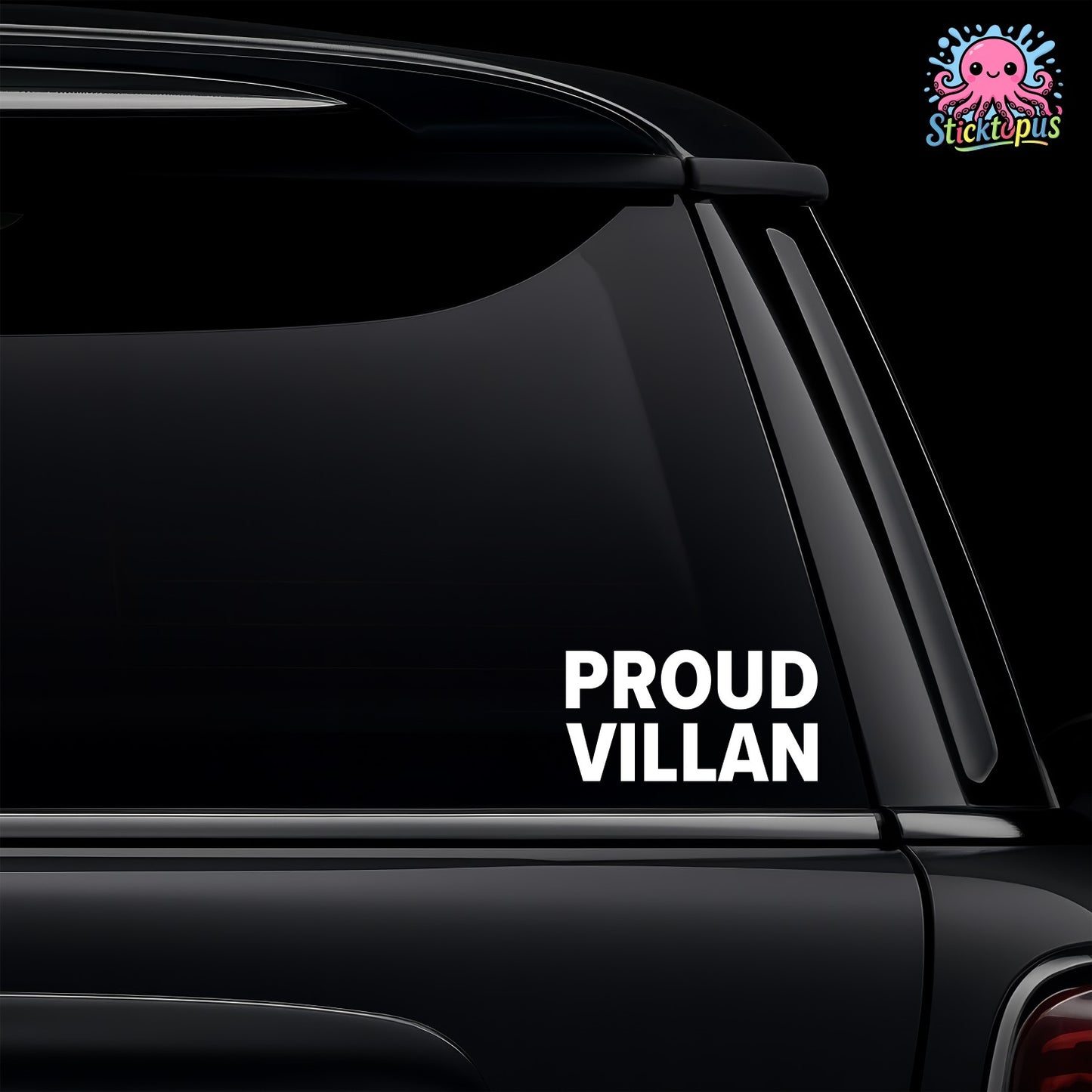 Black car with 'PROUD VILLAN' decal and Sticktopus logo.