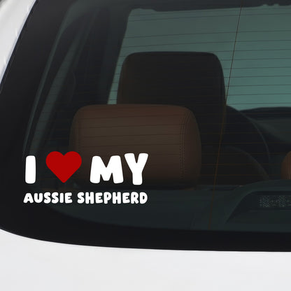 Aussie Shepherd – I LOVE MY DOG Sticker – Car Window Decal – White vinyl car/window decal mockup