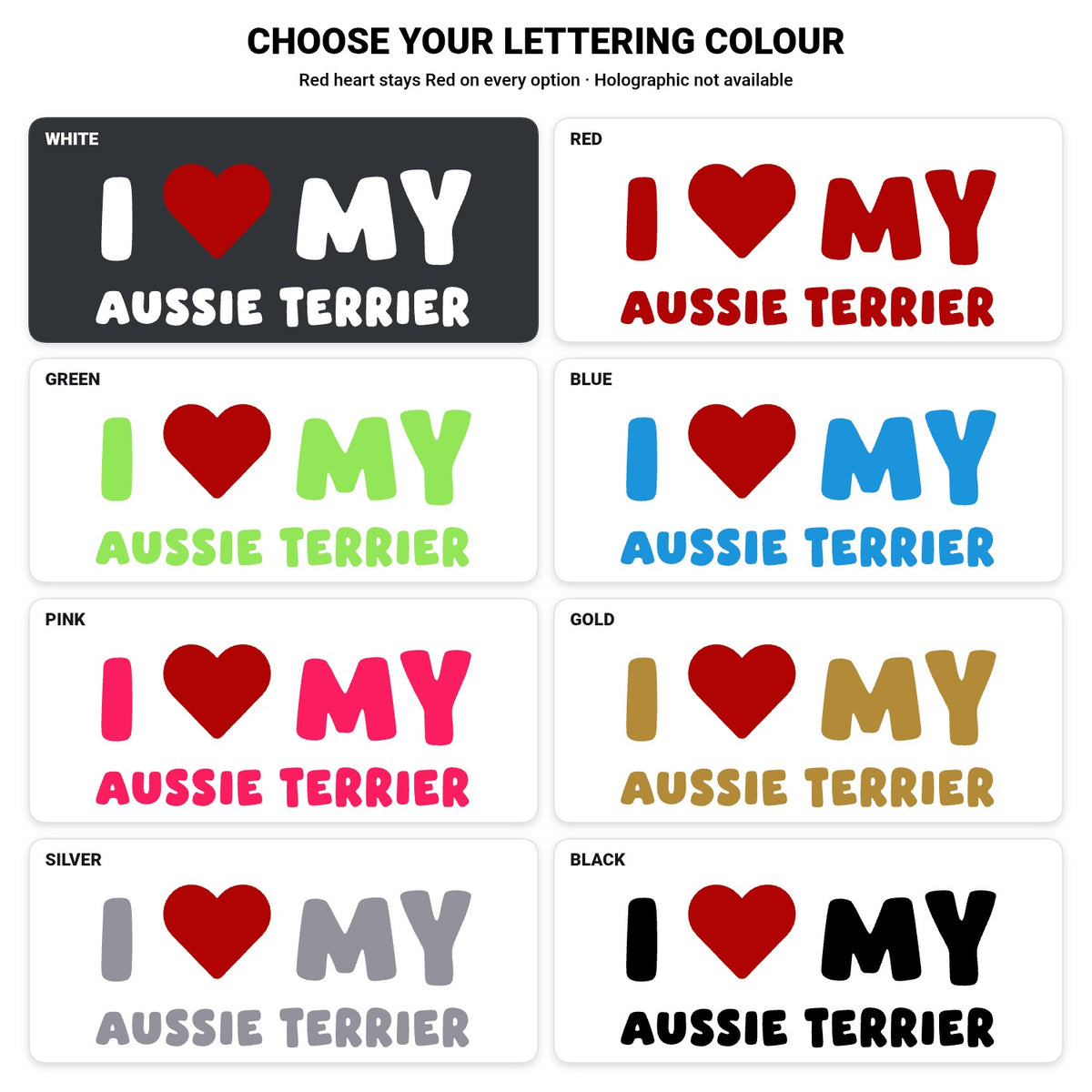 Aussie Terrier – I LOVE MY DOG Sticker – Car Window Decal – lettering colour guide with fixed red heart