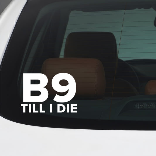 Birmingham City – B9 TILL I DIE Sticker – Car Window Decal – White vinyl car window sticker