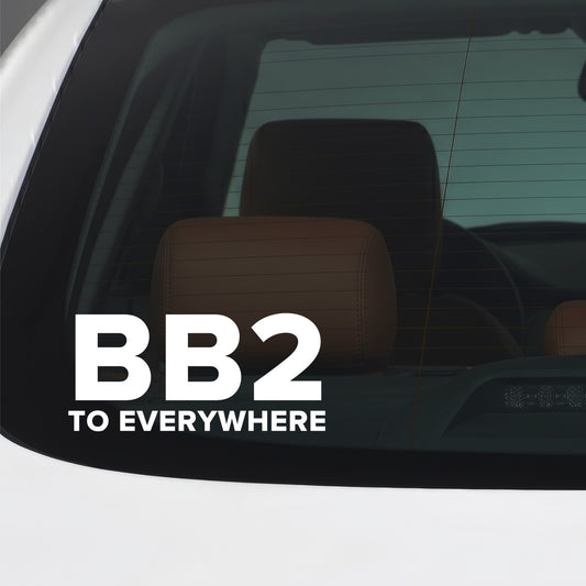 Blackburn Rovers – BB2 TO EVERYWHERE Sticker – Car Window Decal – White vinyl car window sticker