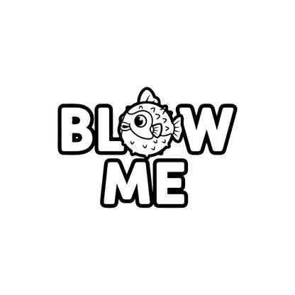 Blow me black car sticker.