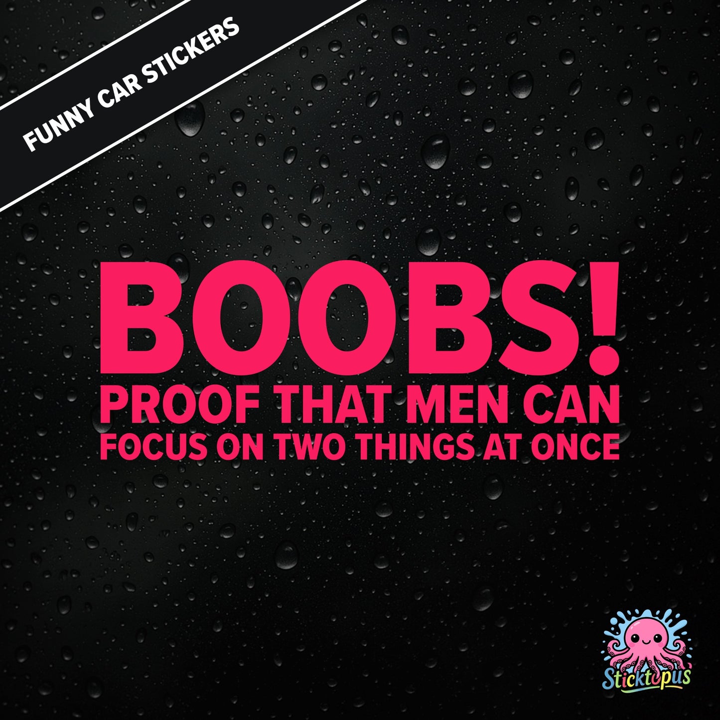 Boobs! PROOF THAT MEN CAN FOCUS ON TWO THINGS AT ONCE — bold pink text, cheeky multitasking joke sticker.