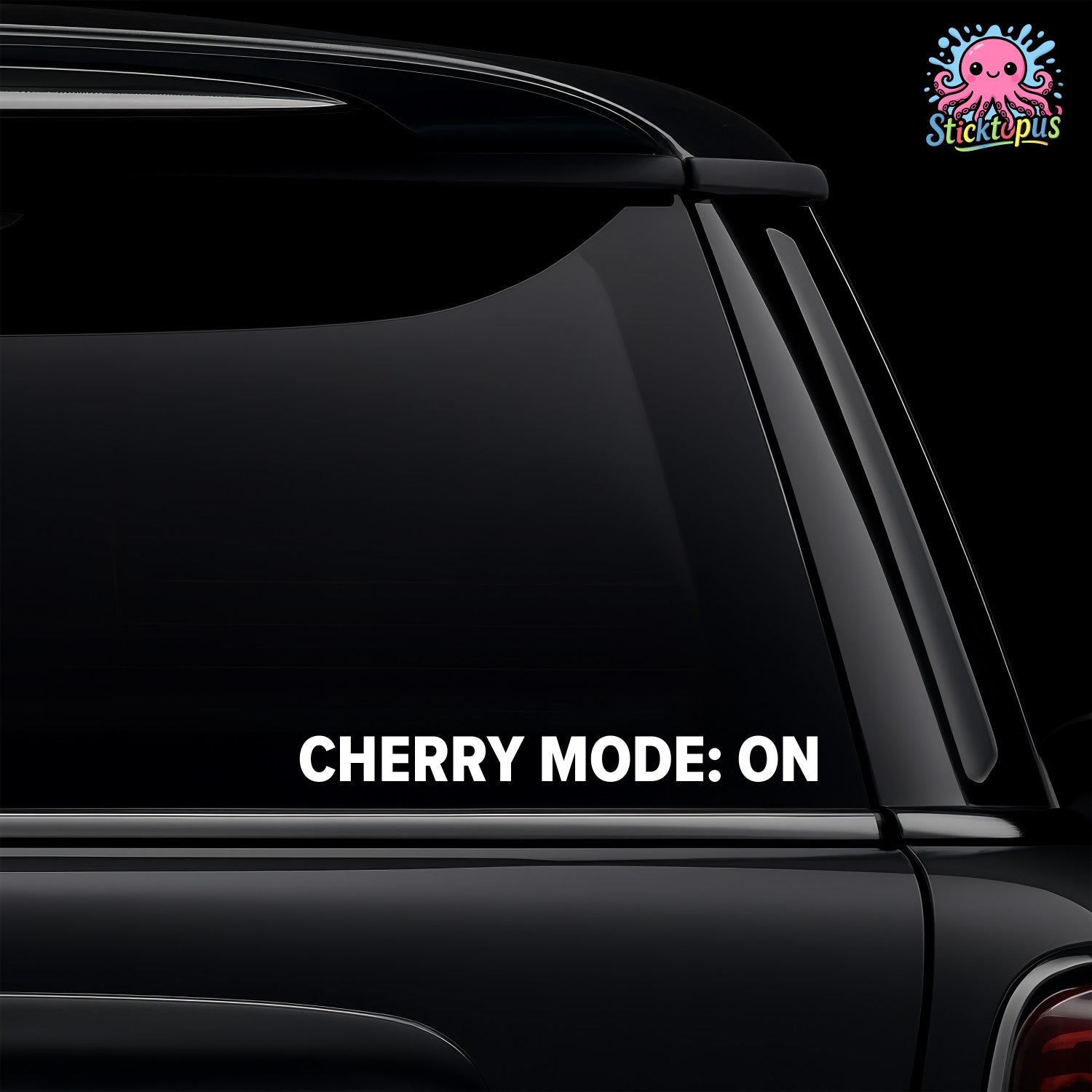 Car window with 'CHERRY MODE: ON' decal and Sticktopus logo.