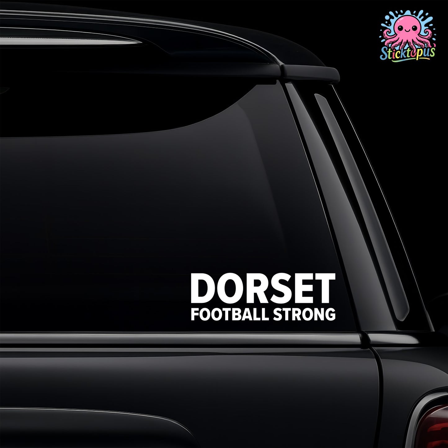 Car window with 'DORSET FOOTBALL STRONG' decal and Sticktopus logo.