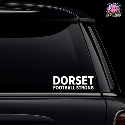 Car window with 'DORSET FOOTBALL STRONG' decal and Sticktopus logo.