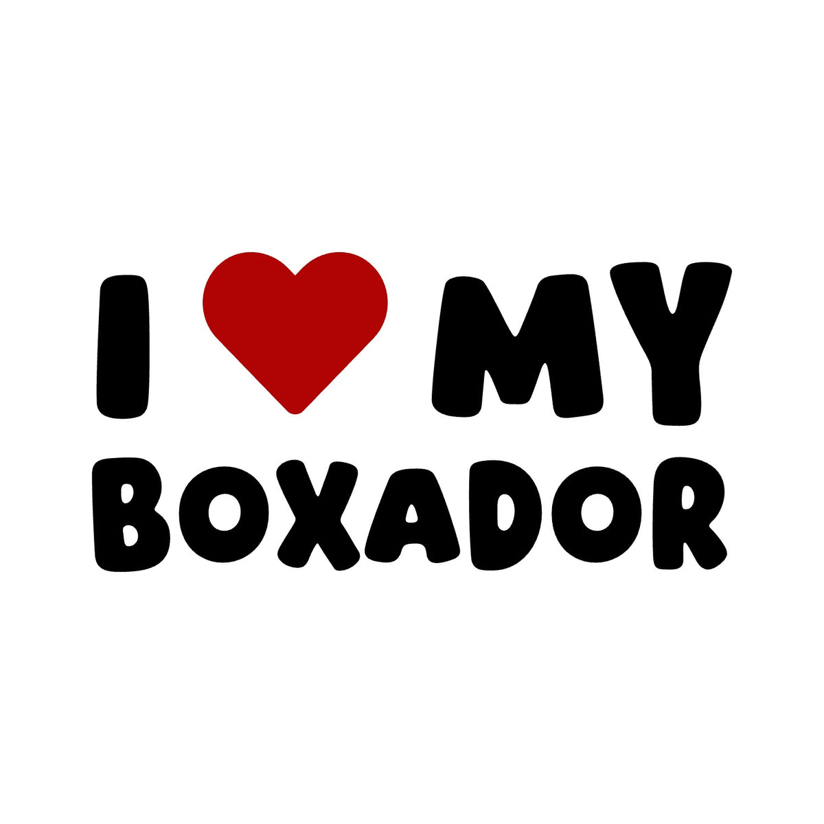Boxador – I LOVE MY DOG Sticker – Car Window Decal – black sticker design on white background
