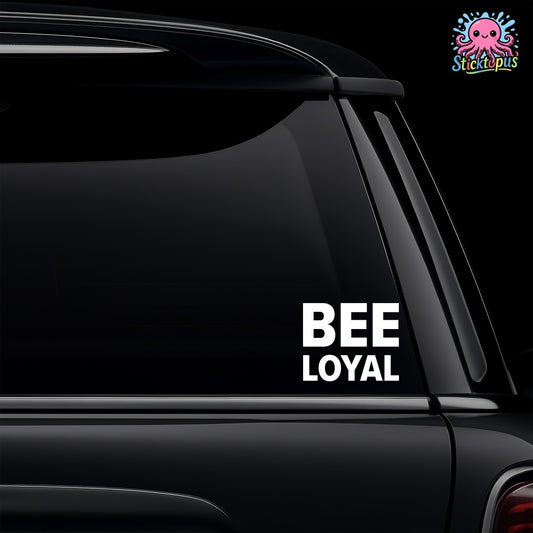 Car window with 'BEE LOYAL' decal and Sticktopus logo.