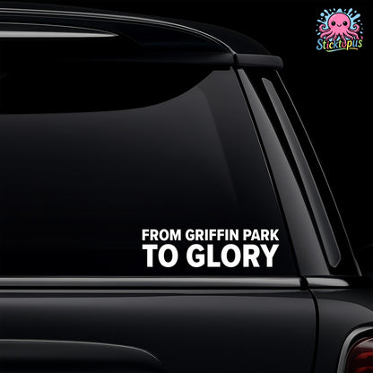 White vinyl car window decal for Brentford fans with the text From Griffin Park to Glory.