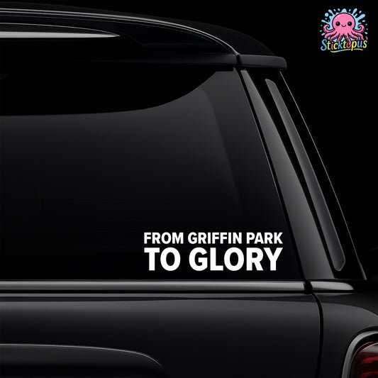 White vinyl car window decal for Brentford fans with the text From Griffin Park to Glory.