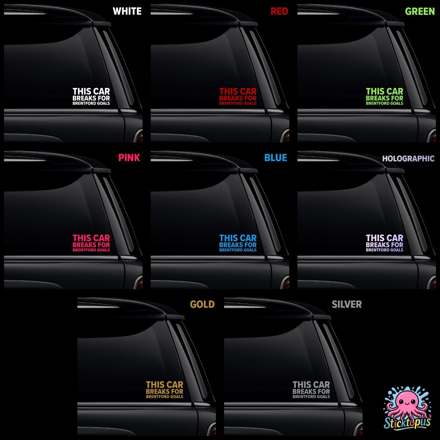 A collection of vinyl car window stickers in various colors for Brentford fans featuring the text This Car Brakes for Brentford Goals.
