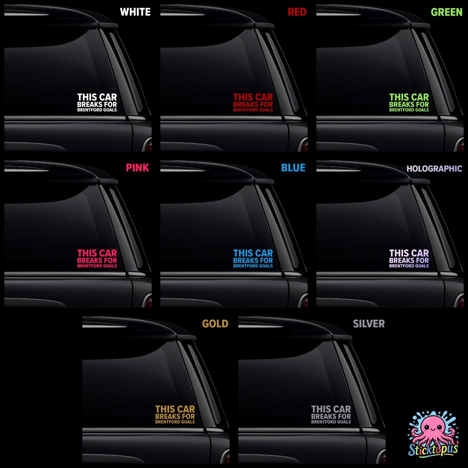 A collection of vinyl car window stickers in various colors for Brentford fans featuring the text This Car Brakes for Brentford Goals.