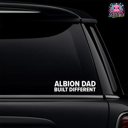 Car window with 'ALBION DAD BUILT DIFFERENT' decal and Sticktopus logo.