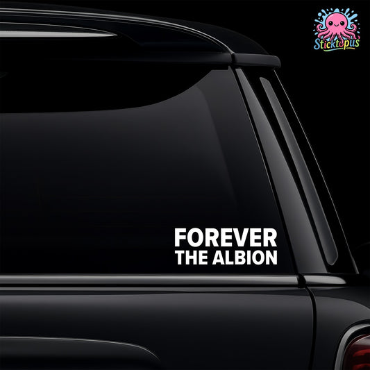 Car window with 'FOREVER THE ALBION' decal and Sticktopus logo.