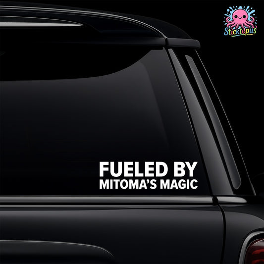 Car window with 'FUELED BY MITOMA'S MAGIC' decal and Sticktopus logo.