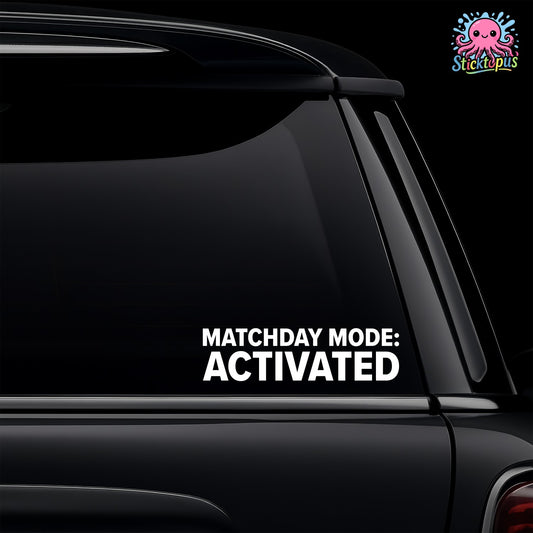 Car window with 'MATCHDAY MODE: ACTIVATED' decal and Sticktopus logo.