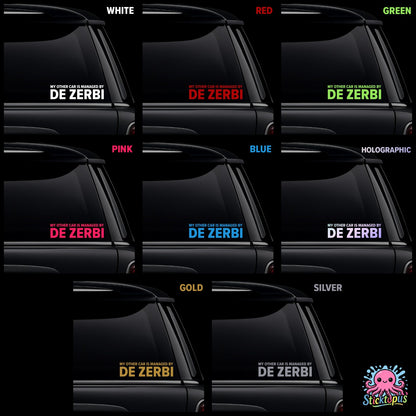 Car window decal featuring 'My other car is managed by De Zerbi' text in various colors.