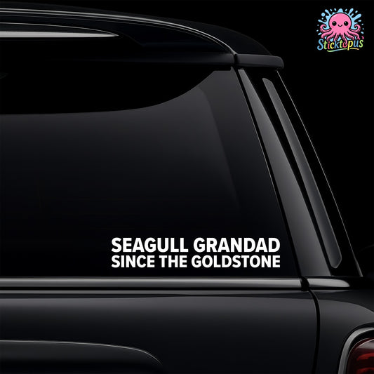 Car window with 'SEAGULL GRANDAD SINCE THE GOLDSTONE' decal and Sticktopus logo.