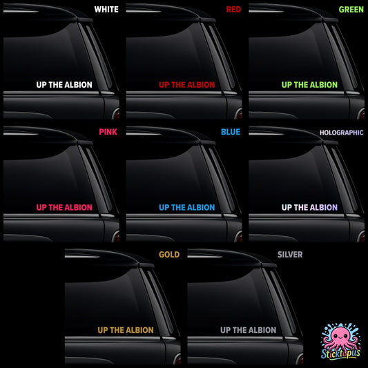 Car window with 'UP THE ALBION' decal in various colors and Sticktopus logo.