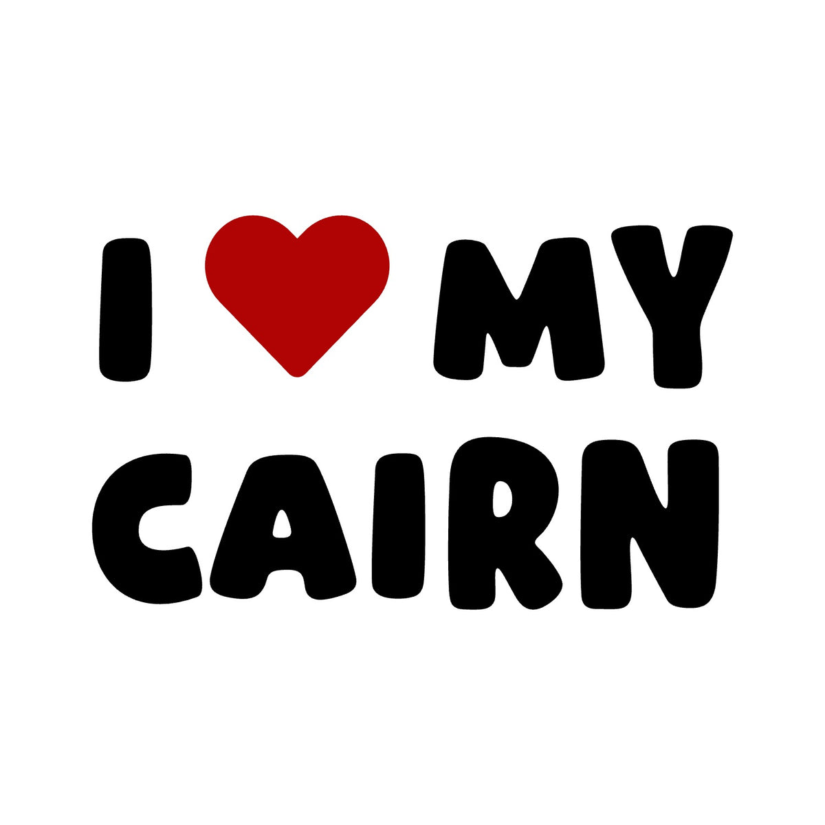 Cairn – I LOVE MY DOG Sticker – Car Window Decal – black sticker design on white background