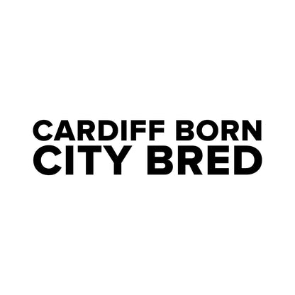 Cardiff City – CARDIFF BORN CITY BRED Sticker – Car Window Decal – black sticker design on white background