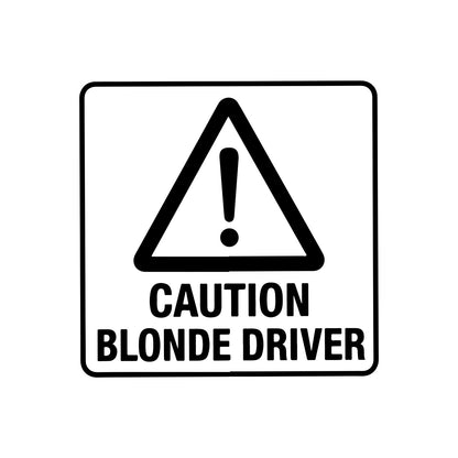 Caution blonde driver black car sticker.