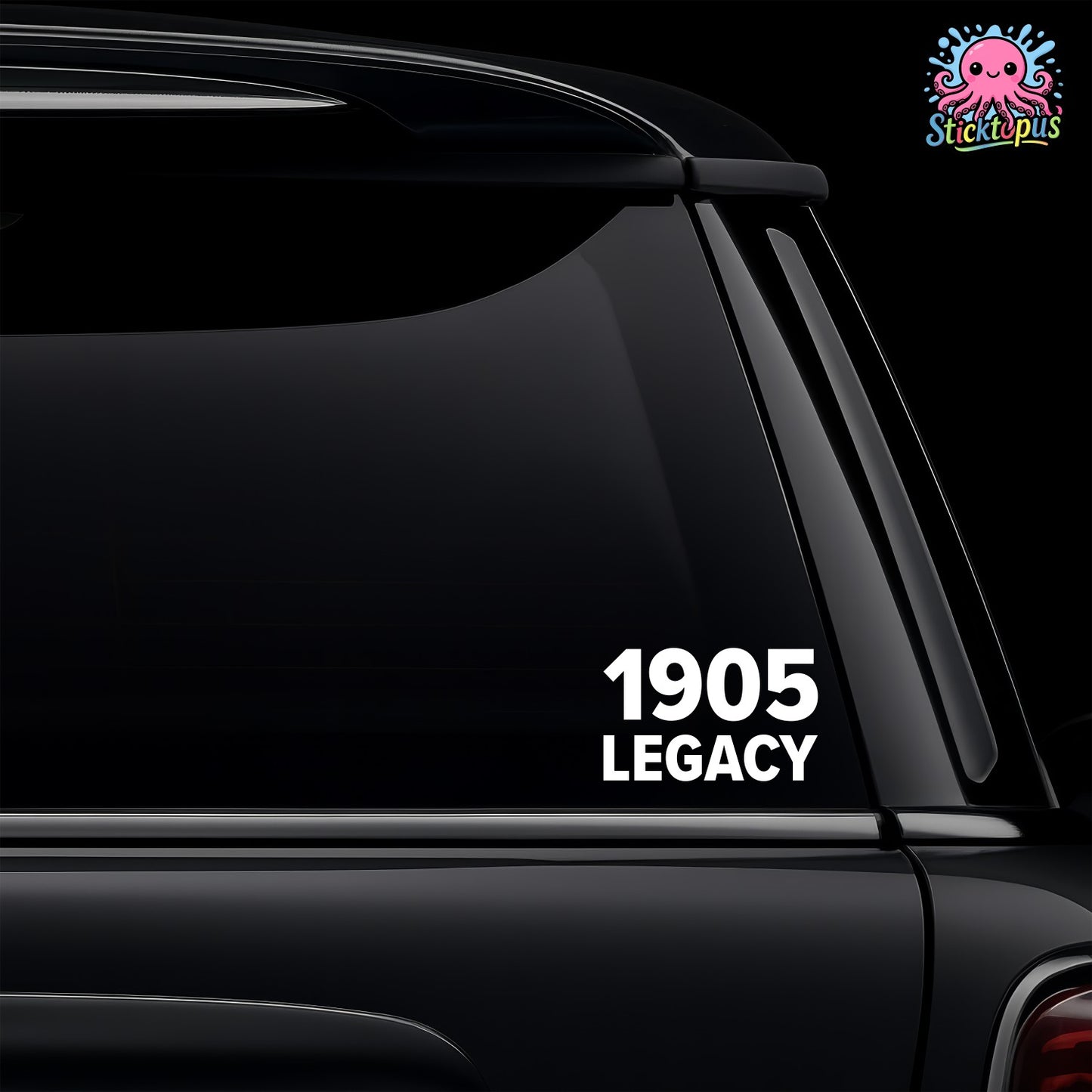 Car window with '1905 LEGACY' decal and Sticktopus logo.
