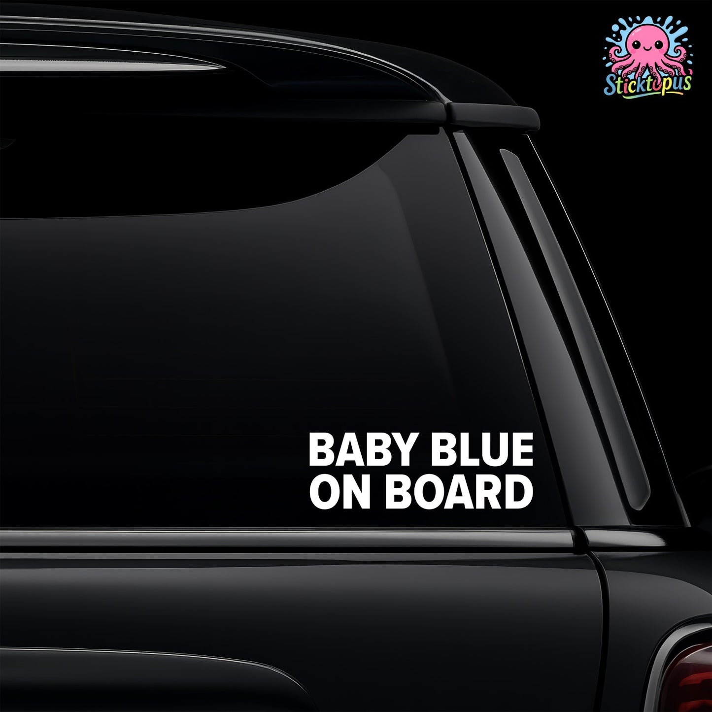 Car window with 'BABY BLUE ON BOARD' decal and Sticktopus logo.