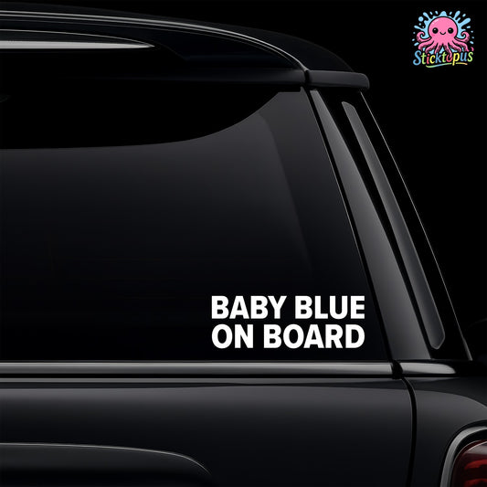 Car window with 'BABY BLUE ON BOARD' decal and Sticktopus logo.