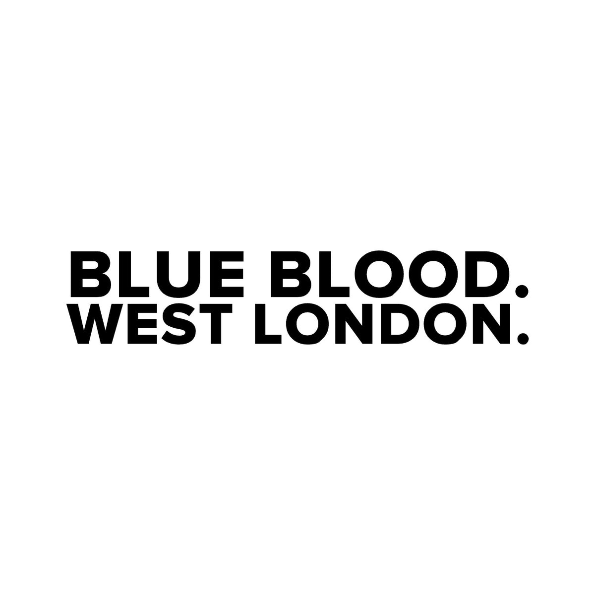 Chelsea – BLUE BLOOD. WEST LONDON. Sticker – Car Window Decal – black sticker design on white background