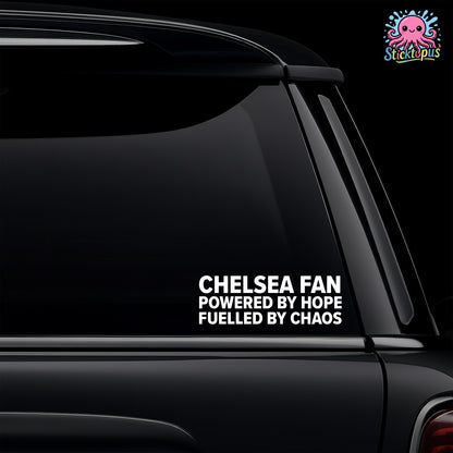 Car window with 'CHELSEA FAN POWERED BY HOPE FUELED BY CHAOS' decal and Sticktopus logo.