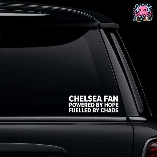 Car window with 'CHELSEA FAN POWERED BY HOPE FUELED BY CHAOS' decal and Sticktopus logo.