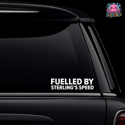 Car window with 'FUELLED BY STERLING'S SPEED' decal and Sticktopus logo.