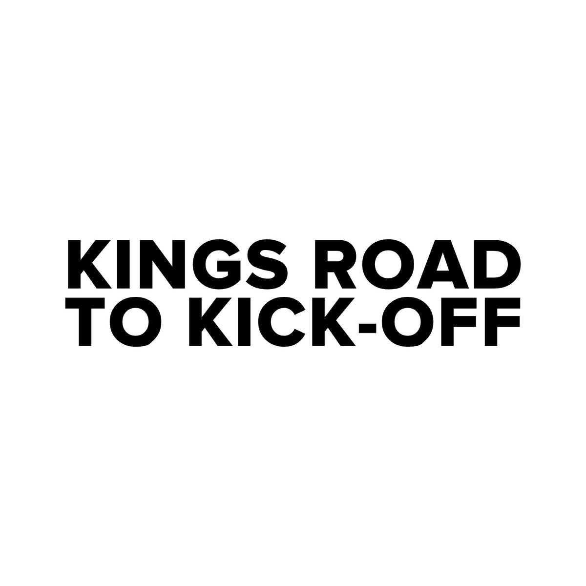 Chelsea – KINGS ROAD TO KICK-OFF Sticker – Car Window Decal – black sticker design on white background
