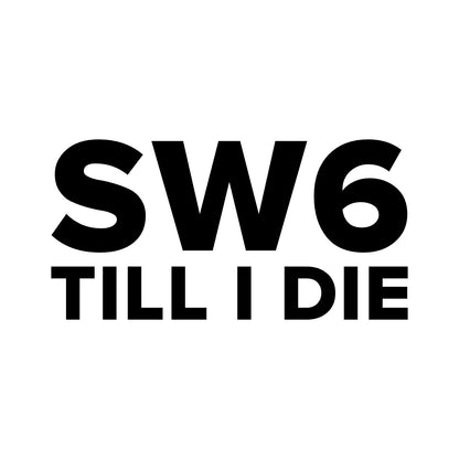 Chelsea – SW6 TILL I DIE Sticker – Car Window Decal – black sticker design on white background