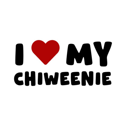 Chiweenie – I LOVE MY DOG Sticker – Car Window Decal – black sticker design on white background