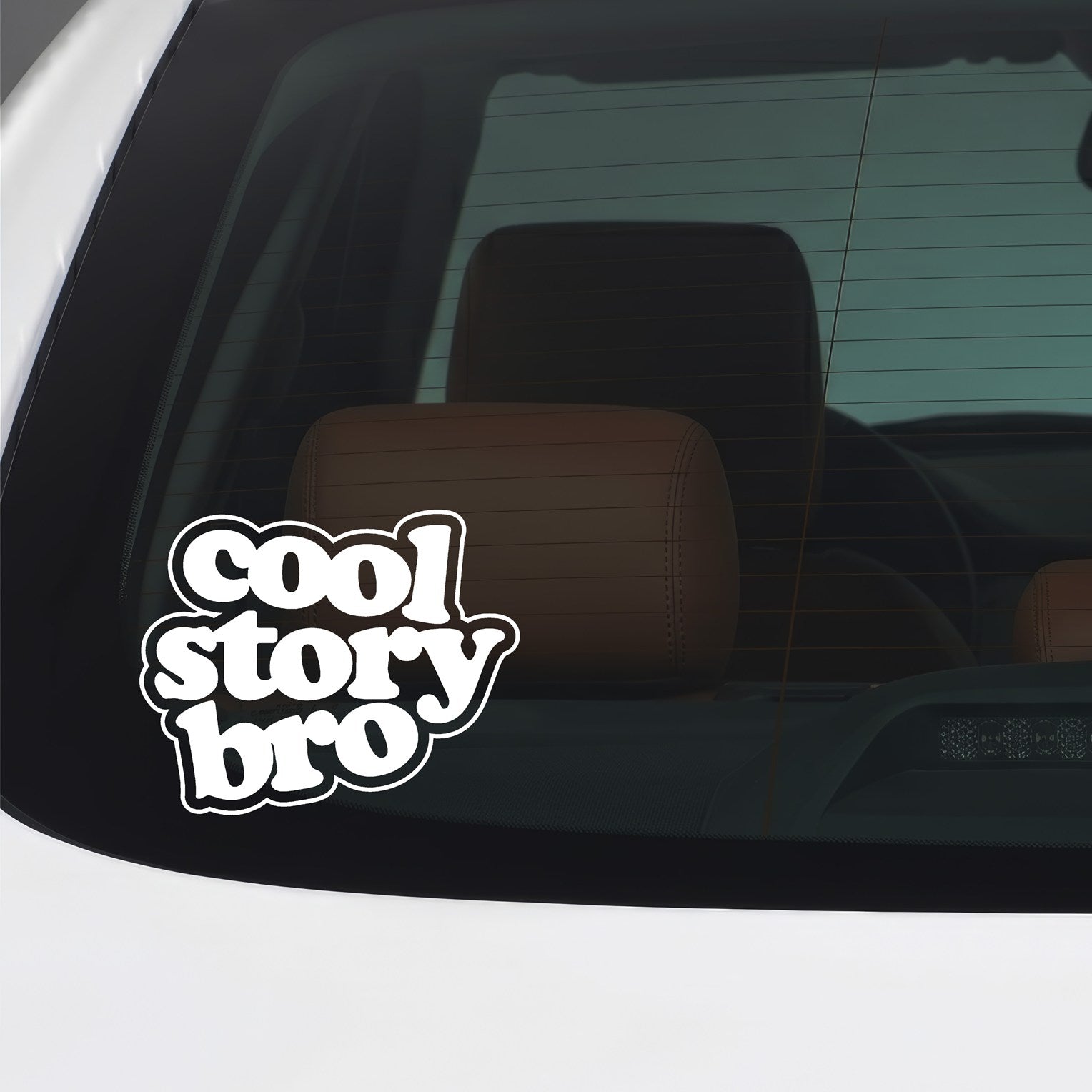 White Cool Story Bro sticker applied to a car window.