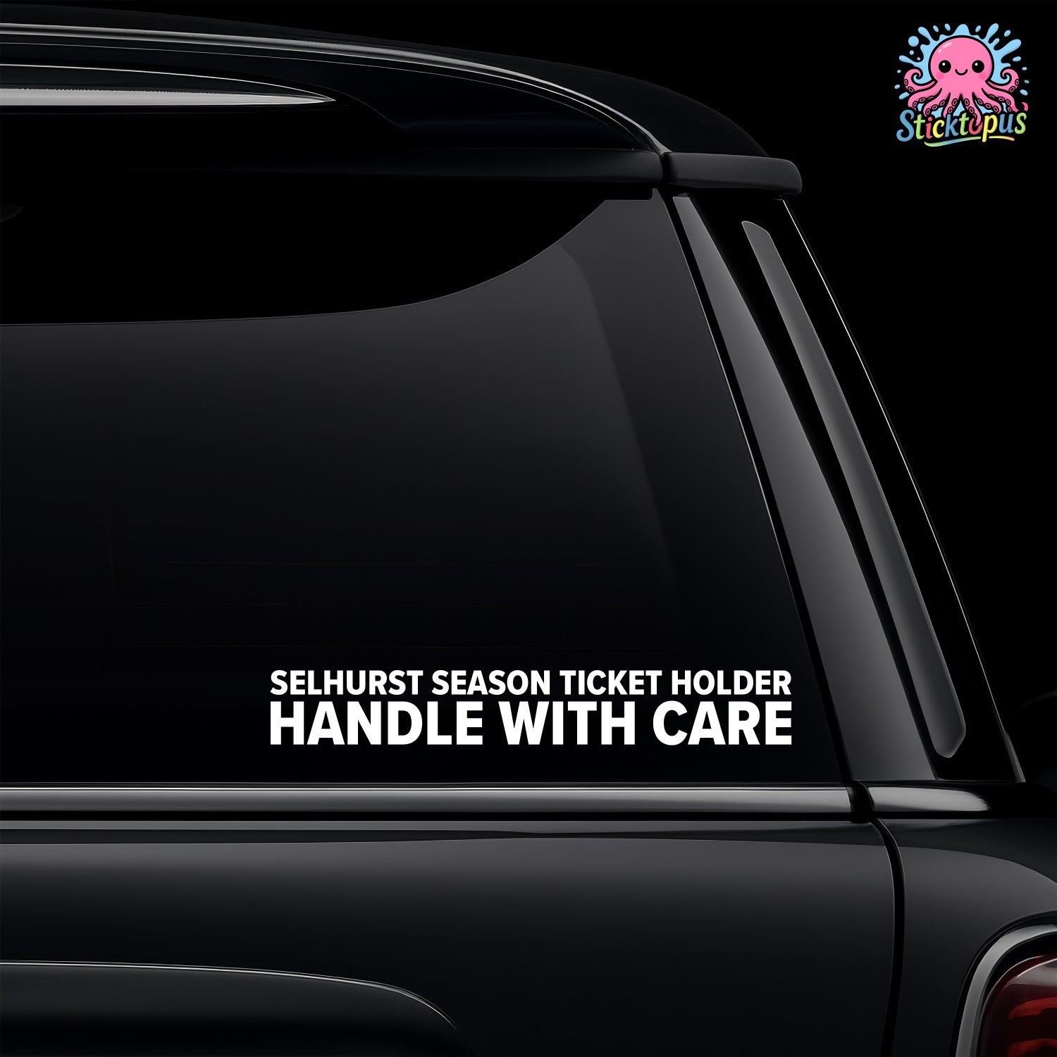 Car window with 'SELHURST SEASON TICKET HOLDER - HANDLE WITH CARE' sticker and Sticktopus logo.