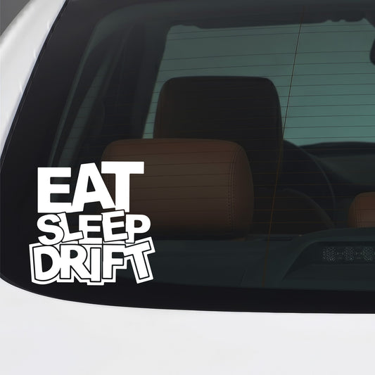 Eat Sleep Drift 02 white car window sticker.