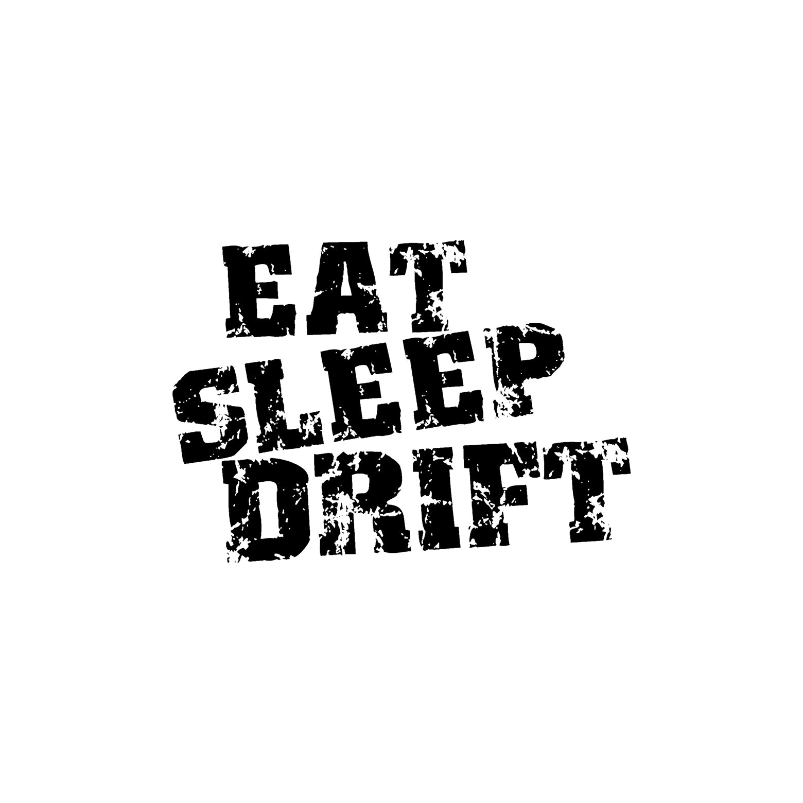 Black Eat Sleep Drift vinyl sticker decal on a white background.
