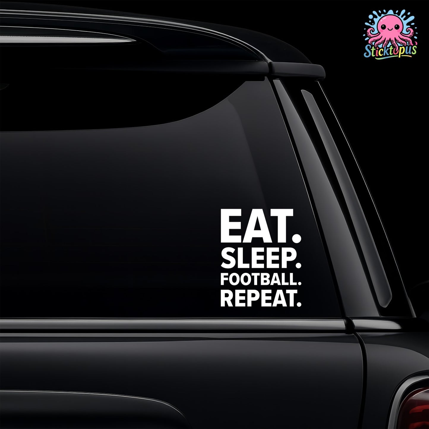 Car window with 'Eat. Sleep. Football. Repeat.' decal and Sticktopus logo.