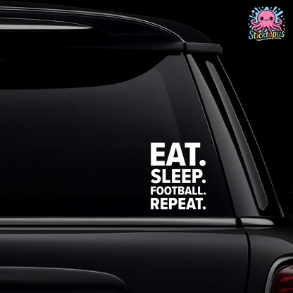 Car window with 'Eat. Sleep. Football. Repeat.' decal and Sticktopus logo.