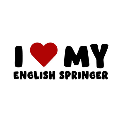 English Springer Spaniel – I LOVE MY DOG Sticker – Car Window Decal – black sticker design on white background