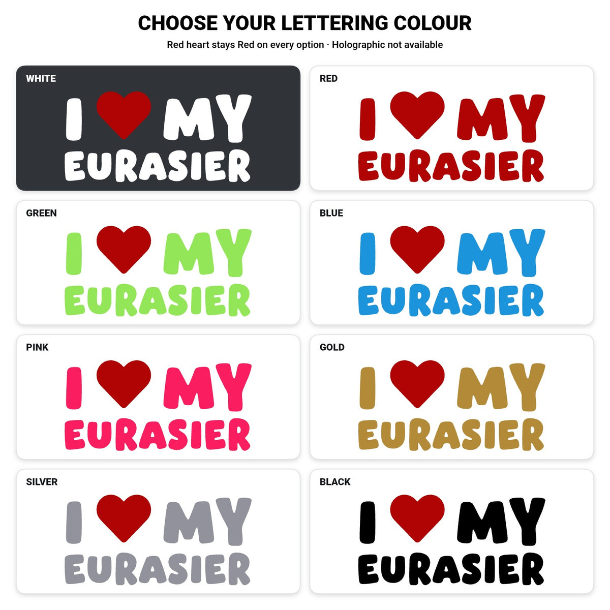 Eurasier – I LOVE MY DOG Sticker – Car Window Decal – lettering colour guide with fixed red heart