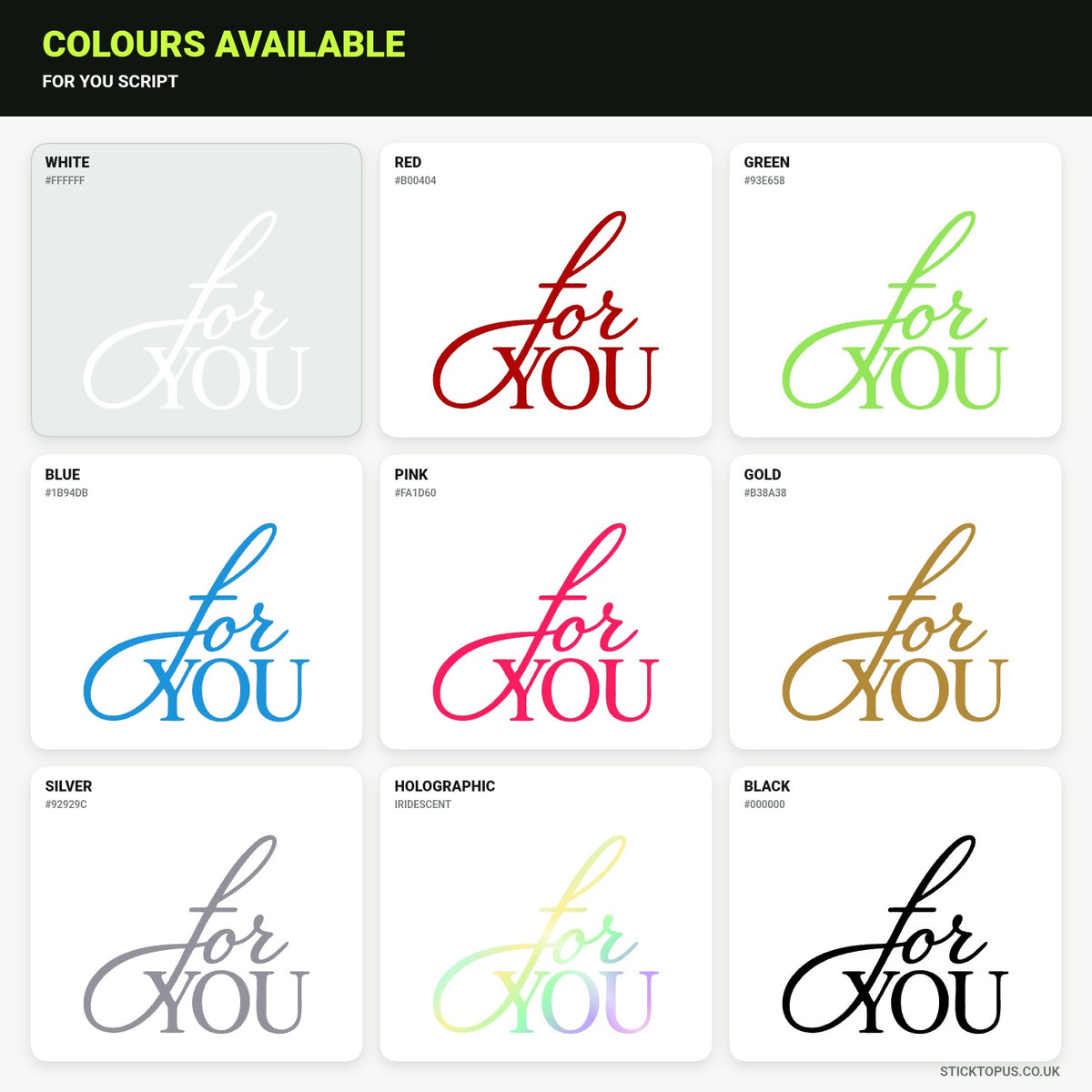 Vinyl colour options for You vinyl sticker